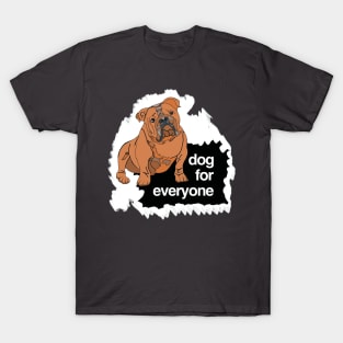 Dogs For Everyone T-Shirt